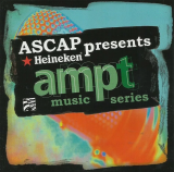 Ascap Presents... Heineken Ampt Music Series ( USA )