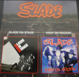 Slade / Slade II – Slade On Stage / Keep On Rockin!