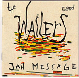 The Wailers Band – Jah Message ( USA ) Bob Marley & The Wailers. The name Wailers Band