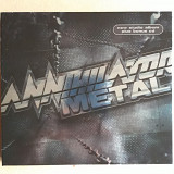 2CD Annihilator - Metal (2007)