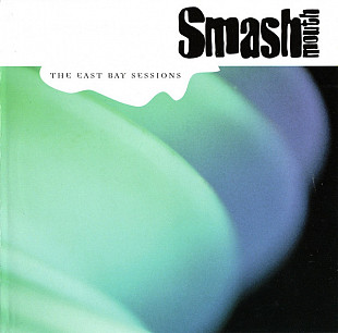 Smash Mouth – The East Bay Sessions ( USA ) Ska, Punk