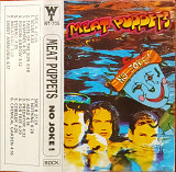 Meat Puppets – No Joke!