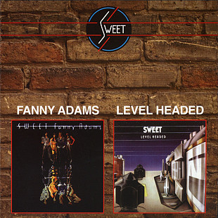 Sweet ( The Sweet ) Fanny Adams / Level Headed