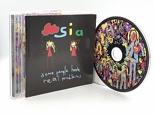 Sia – Some People Have Real Problems (2008, E.U.)