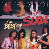 Slade 2004 - Get Yer Boots On: The Best Of Slade