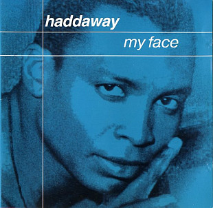 Haddaway 2001 - My Face