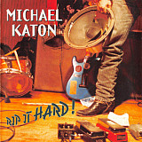 Фирменный Michael Katon – "Rip It Hard! "