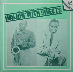 Ben Webster And Harry "Sweets" Edison* ‎– Walkin' With Sweets