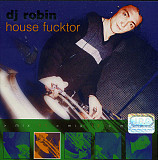 DJ Robin – House Fucktor