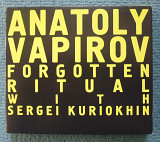 Anatoly Vapirov with Sergei Kuriokhin "Forgotten Ritual" 1981-1983 (2 CD) Вапиров, Курёхин