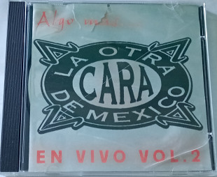 LA OTRA CARA DE MEXICO Algo más... En Vivo Vol. 2 CD Mexico