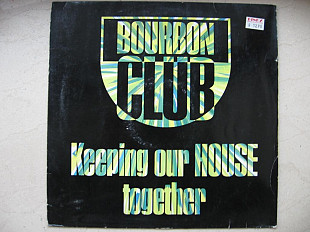 Bourbon Club – Keeping Our House Together ( Germany )