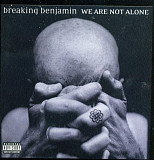 Breaking Benjamin ‎– We Are Not Alone ( Hard Rock, Alternative Rock )