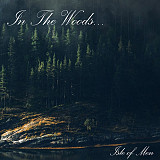 IN THE WOODS… "Isle Of Men" The Oath / White Wolf Productions [OATH050 / WW039] digipak CD