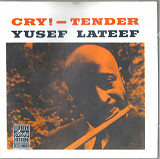 Yusef Lateef 1960 - Cry! – Tender