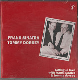 Frank Sinatra & Tommy Dorsey 2000 - Falling In Love With Frank Sinatra & Tommy Dorsey