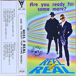 Reel To Real* – Are You Ready For Some More?