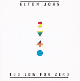 Elton John 1983 - Too Low For Zero (firm., EU)