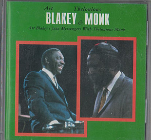 Art Blakey's Jazz Messengers* With Thelonious Monk 1958 - Art Blakey's Jazz Messengers With Thelonio