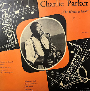 Charlie Parker – The Fabulous Bird