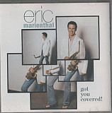 Eric Marienthal 2005 - Got You Covered!