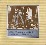 Rick Wakeman – The Six Wives Of Henry VIII