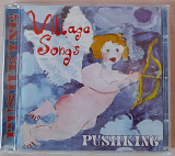 PUSHKING Village Songs. Moroz records. 200гр.