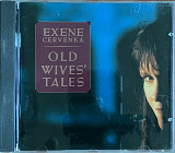 Exene Cervenka – «Old Wives' Tales»