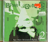 Bomb Boutique – «Bad Beat Bounce-O-Rama #2»