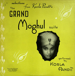 Korla Pandit ‎– Selections From Korla Pandit's The Grand Moghul Suite