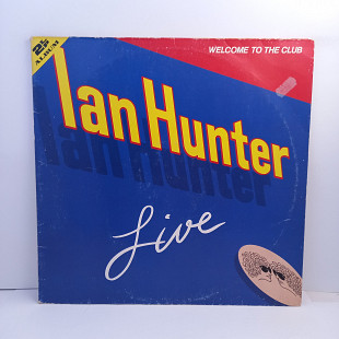 Ian Hunter – Welcome To The Club - Live 2LP 12" (Прайс 45042)