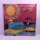 Keith Christmas – Brighter Day LP 12" (Прайс 45022)