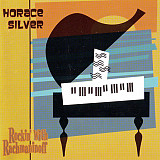 Horace Silver 1991 (2003) - Rockin' With Rachmaninoff