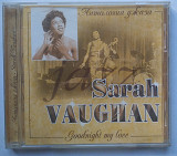 Sarah Vaughan – Goodnight My Love. Антология Джаза CD Jazz