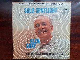 Виниловая пластинка LP Glen Gray And The Casa Loma Orchestra – Solo Spotlight