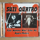 Suzi Quatro - Your Mama Won't Like Me/Aggro-Phobia