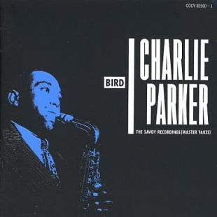 Charlie Parker ‎– Bird - The Savoy Recordings (Master Takes) Japan 2 × CD