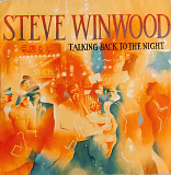 Steve Winwood. Talking Back to the Night