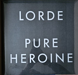 Lorde "Pure Heroine"