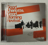 CD GOOD CHARLOTTE 2007 Good Morning Revival (EU)