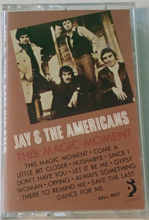 JAY & THE AMERICANS This Magic Moment. Cassette US