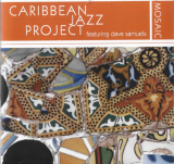 Caribbean Jazz Project Featuring Dave Samuels ‎– Mosaic