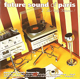 Future Sound Of Paris 2: The City Returns! ( Germany )