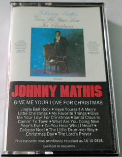 JOHNNY MATHIS Give Me Your Love For Christmas. Cassette US