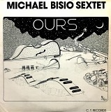 Michael Bisio Sextet – Ours