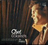 Chet Baker ‎– In Paris (A Selection Of The Legendary Barclay Sessions 1955-1956) ‎(made EU) Digipack