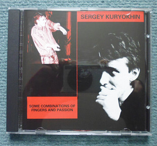 Sergey Kuryokhin "Some Combinations of Fingers and Passion" 1991 (Сергей Курёхин)