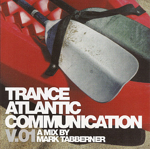 Mark Tabberner – Trance Atlantic Communication V.01 ( USA ) Goa Trance, Hard Trance, Progressive Tr