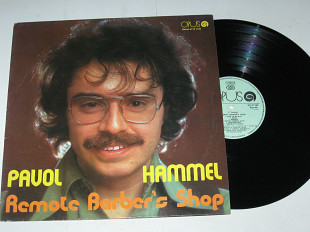 Пластинка Pavol Hammel – Remote Barber's Shop / Pop Rock (Opus, Czechoslovakia, 1984) Ех