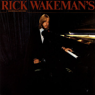 Rick Wakeman - Rick Wakeman's Criminal Record (made in USA)